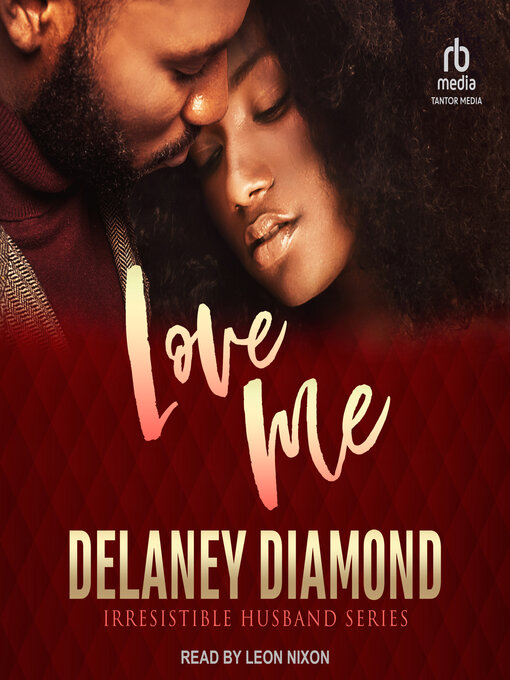 Title details for Love Me by Delaney Diamond - Available